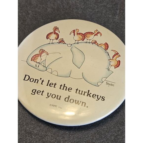 Boynton Don't let the turkeys get you down Pinback Button RPP - Picture 5 of 5